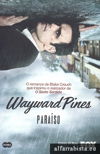 Wayward Pines, Paraso