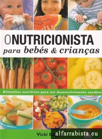 O nutricionista para bebs e crianas