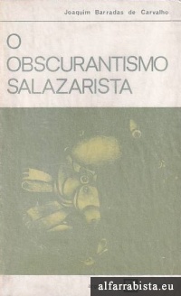 O Obscurantismo Salazarista