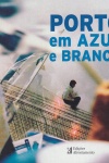 Porto em Azul e Branco