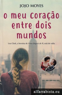 O meu cora��o entre dois mundos
