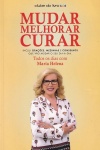 Mudar, melhorar, curar