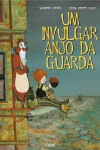 Um invulgar anjo da guarda