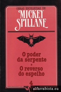 O poder da serpente [e] O reverso do espelho