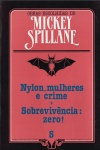 Nylon, mulheres e crime [e] Sobrevivncia: zero!