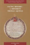 Facing History: A different Thomas Aquinas