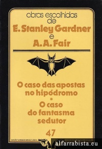 O caso das apostas no hipdromo [e] O caso do fantasma sedutor