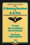 O caso dos herdeiros horrorizados [e] Fortuna indesejvel