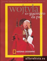 Wojtyla, o guerreiro da paz