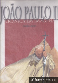 Joo Paulo II - Crnica em imagens