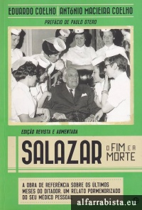 Salazar, o Fim e a Morte