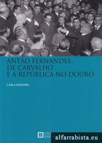 Anto Fernandes de Carvalho e a Repblica no Douro