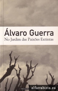 No Jardim das Paix�es Extintas