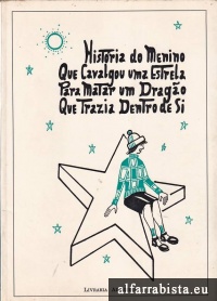 Histria do menino que cavalgou uma estrela para matar um drago que trazia dentro de si