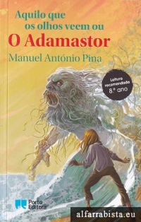 Aquilo que os olhos veem ou O Adamastor