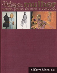 Mulher, mtodo prtico de corte e confeco