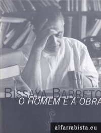 Bissaya Barreto - O Homem e a Obra