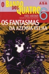 Os fantasmas da azenha velha