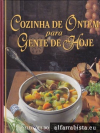 Cozinha de ontem para gente de hoje