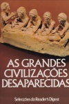 As Grandes Civilizaes Desaparecidas