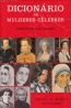 Dicionrio de Mulheres Clebres - Livraria Lello & Irmo Editores