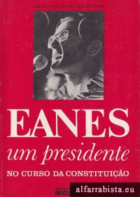 Eanes - Um Presidente no Curso da Constituio