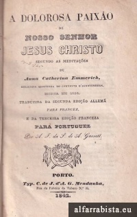 A Dolorosa Paixo de Nosso Senhor Jesus Cristo