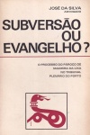 Subvers�o ou Evangelho?