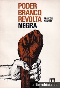 Poder Branco, Revolta Negra