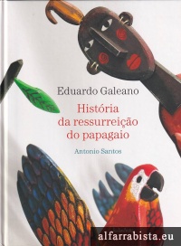 Hist�ria da ressurei��o do papagaio