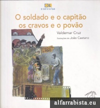 O Soldado e o Capito - Os Cravos e o Povo