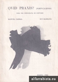 Quid Praxis? Para uma Monografia de Costumes