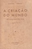 A Criao do Mundo - Miguel Torga