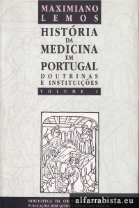 Histria da Medicina em Portugal - Vol. I e II