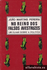 No reino dos falsos avestruzes