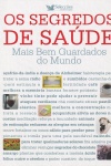 Os segredos de sade mais bem guardados do mundo