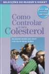 Como controlar o seu colesterol