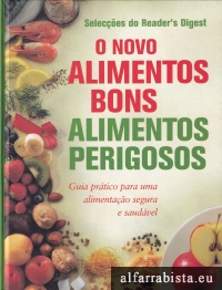 O Novo Alimentos Bons Alimentos Perigosos