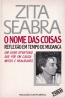 O nome das coisas - Zita Seabra