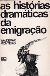 As histrias dramticas da emigrao