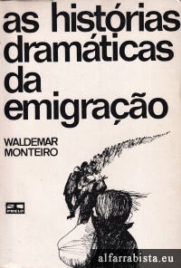 As histrias dramticas da emigrao