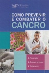 Como prevenir e combater o cancro