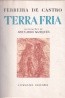 Terra Fria - Ferreira de Castro