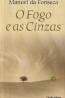 O Fogo e as Cinzas - Manuel da Fonseca