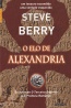 O Elo de Alexandria - Steve Berry