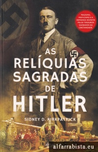 As Relquias Sagradas de Hitler