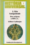 A Alta Antiguidade - Das Origens a 550 a. c.