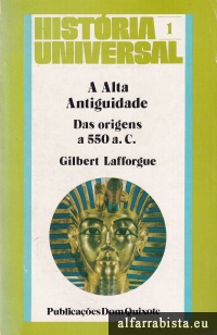 A Alta Antiguidade - Das Origens a 550 a. c.