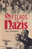 Os Filhos dos Nazis - Guerra & Paz