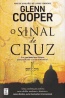 O Sinal da Cruz - Glenn Cooper